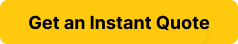 Get an Instant Quote
